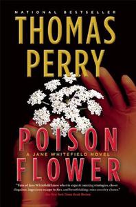 Poison Flower di Thomas Perry edito da Grove Press / Atlantic Monthly Press