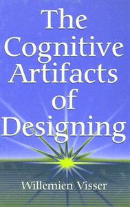 The Cognitive Artifacts of Designing di Willemien Visser edito da Taylor & Francis Inc
