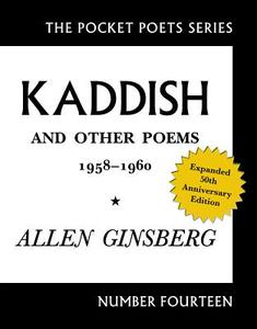 Kaddish and Other Poems di Allen Ginsberg edito da City Lights Books