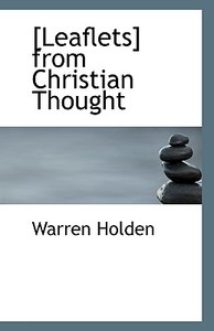 [leaflets] From Christian Thought di Warren Holden edito da Bibliolife