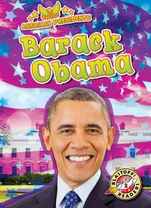Barack Obama di Rebecca Pettiford edito da BLASTOFF READERS