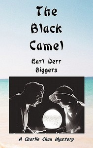 The Black Camel di Earl Derr Biggers edito da Benediction Classics