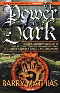 The Power in the Dark di Barry Mathias edito da Agio Publishing House