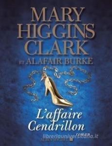 L'affaire Cendrillon di Mary Higgins Clark edito da Hachette