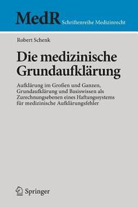 Die medizinische Grundaufklärung di Robert Schenk edito da Springer Berlin Heidelberg
