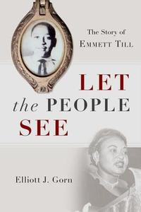 Let the People See di Elliott J. Gorn edito da OUP USA