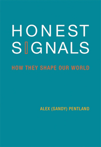 Honest Signals: How They Shape Our World di Alex Pentland edito da MIT PR