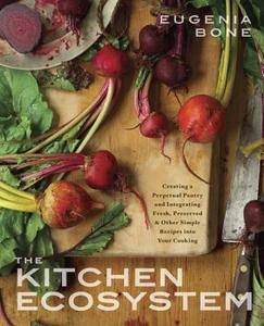 The Kitchen Ecosystem di Eugenia Bone edito da Random House Usa Inc