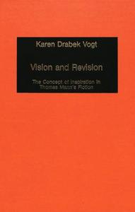 Vision and Revision di Karan Drabek Vogt edito da Lang, Peter