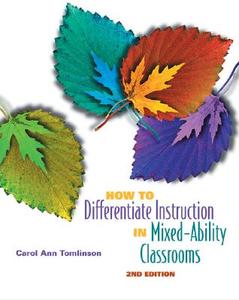 How to Differentiate Instruction in Mixed-Ability Classrooms, 2nd Edition di Carol Ann Tomlinson edito da Association for Supervision & Curriculum Deve