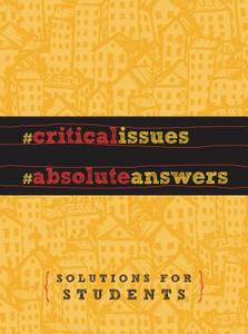 Critical Issues. Absolute Answers. di Thomas Nelson edito da Thomas Nelson Publishers