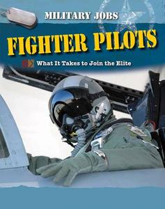 Fighter Pilots di Tim Ripley edito da Cavendish Square Publishing
