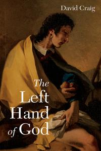 The Left Hand of God di David Craig edito da RESOURCE PUBN