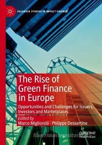 The Rise of Green Finance in Europe edito da Springer International Publishing