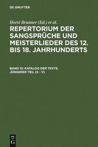 Katalog Der Texte. J Ngerer Teil (s - V) edito da De Gruyter