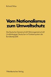 Vom Nationalismus zum Umweltschutz di Richard Stöss edito da VS Verlag für Sozialwissenschaften