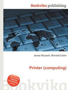 Printer (computing) edito da Book On Demand Ltd.