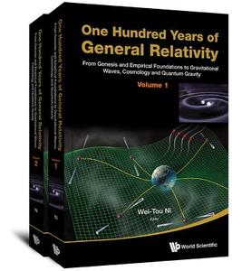 One Hundred Years Of General Relativity: From Genesis And Empirical Foundations To Gravitational Waves, Cosmology And Qu edito da World Scientific Publishing Co Pte Ltd