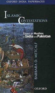 Islamic Contestations di Barbara Daly Metcalf edito da Oup India