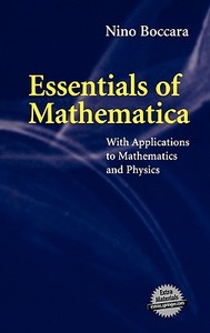 Essentials of Mathematica di Nino Boccara edito da Springer-Verlag New York Inc.
