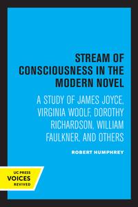 Stream Of Consciousness In The Modern Novel di Robert Humphrey edito da University Of California Press