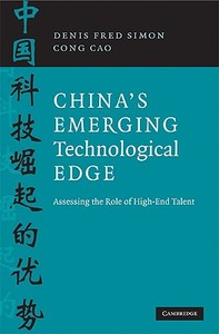 China's Emerging Technological Edge di Denis Fred Simon edito da Cambridge University Press