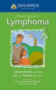 Johns Hopkins Patients' Guide to Lymphoma di Aditya Bardia edito da Jones and Bartlett