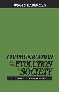 Communication & Evolution di Jurgen Habermas, Juergen Habermas edito da Beacon Press