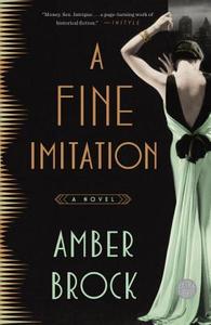 A Fine Imitation di Amber Brock edito da BROADWAY BOOKS