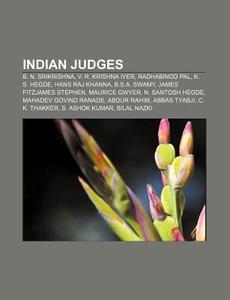 Indian Judges: Yogesh Kumar Sabharwal, V. R. Krishna Iyer, K. S. Hegde, Radhabinod Pal, Hans Raj Khanna, Chief Justice Of India di Source Wikipedia edito da Books Llc