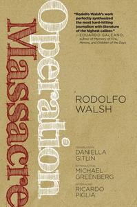 Operation Massacre di Rodolfo Walsh edito da SEVEN STORIES