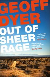 Out of Sheer Rage di Geoff Dyer edito da Canongate Books Ltd
