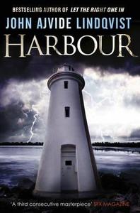 Harbour di John Ajvide Lindqvist edito da Quercus Publishing