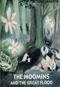 The Moomins and the Great Flood di Tove Jansson edito da Sort of Books