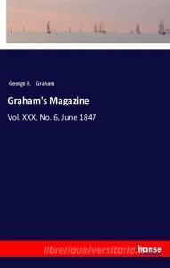 Graham's Magazine di George R. Graham edito da hansebooks