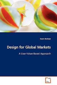 Design for Global Markets di Suzan Boztepe edito da VDM Verlag