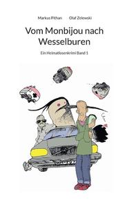 Vom Monbijou nach Wesselburen di Markus Pithan, Olaf Zelewski edito da Books on Demand