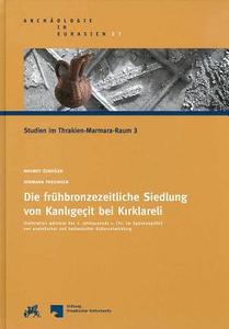 Archaologie in Eurasien: Volume 27 di Mehmet Ozdigan, Hermann Parzinger edito da Philipp Von Zabern