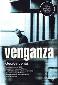 Venganza: El Relato Veridico de Una Mision Contraterrorista Israeli di George Jonas edito da Rba Libros