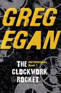 The Clockwork Rocket di Greg Egan edito da Orion Publishing Co