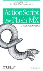 ActionScript for Flash MX di Colin Moock edito da OREILLY MEDIA