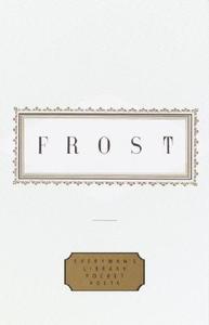 Frost: Poems di Robert Frost edito da EVERYMANS LIB