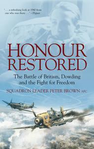 Honour Restored di PETER BROWN edito da The History Press
