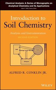 Soil Chemistry, 2e di Conklin edito da John Wiley & Sons
