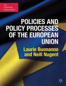 Policies and Policy Processes of the European Union di Laurie Buonanno, Neill Nugent edito da Macmillan Education UK