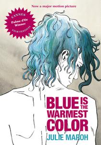 Blue Is The Warmest Color di Julie Maroh edito da Arsenal Pulp Press