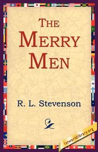 The Merry Men di Robert Louis Stevenson, R. L. Stevenson edito da 1st World Library - Literary Society