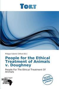 People For The Ethical Treatment Of Animals V. Doughney edito da Crypt Publishing
