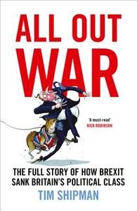 All Out War di Tim Shipman edito da HarperCollins Publishers