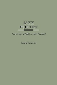 Jazz Poetry di Sascha Feinstein edito da Greenwood Press